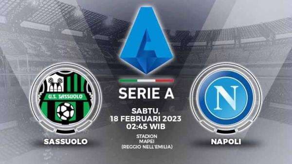 Prediksi Liga Italia Sassuolo vs Napoli: Asa Spalletti Menjaga Momentum!