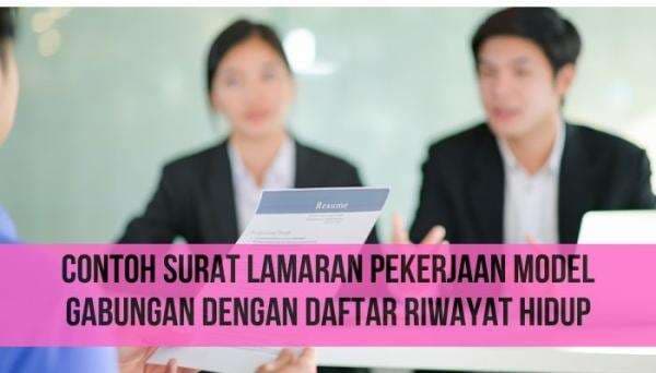 Contoh Surat Lamaran Pekerjaan Model Gabungan dengan Daftar Riwayat Hidup