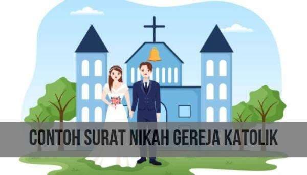 Contoh Surat Nikah Gereja Katolik Beserta Penjelasannya