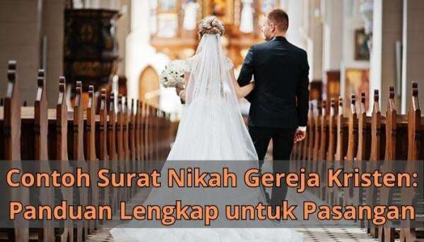 Contoh Surat Nikah Gereja Kristen: Panduan Lengkap