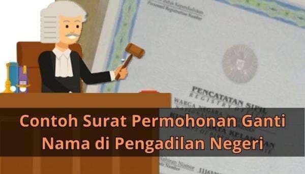 Contoh Surat Permohonan Ganti Nama di Pengadilan Negeri