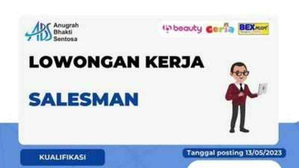 Info Loker: CV Anugerah Bhakti Sentosa Buka Rekrutmen Posisi Salesman