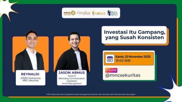 Simak IG Live MNC Sekuritas! Investasi Itu Gampang, yang Susah Konsisten, Sore Ini