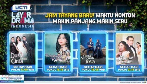 Waktu Tayang Lebih Panjang! Layar Drama Indonesia Hadir dengan Jam Baru di RCTI!