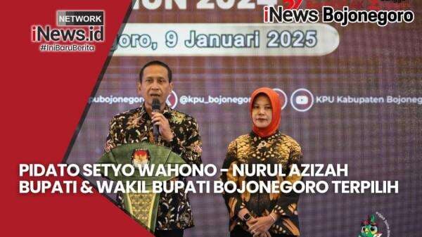 Pidato Setyo Wahono - Nurul Azizah, Setelah Ditetapkan Sebagai Bupati & Wakil Bupati Bojonegoro