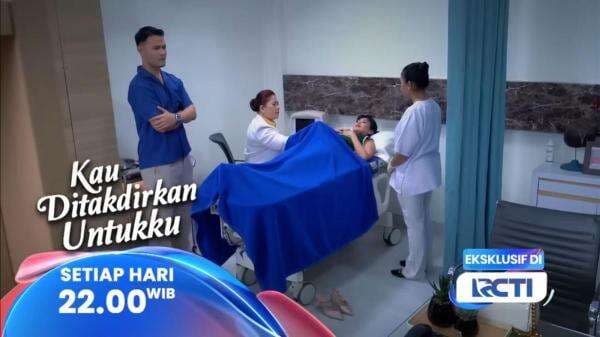 Sinopsis Kau Ditakdirkan Untukku Eps 108, Rabu 30 Juli 2025: Dara Histeris Tak Hamil, Devan Ingin Balas Dendam pada Helsi