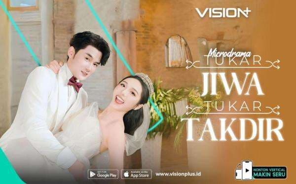 Streaming Tukar Jiwa Tukar Takdir di VISION+, Drama Romance CEO Penuh Twist Seru