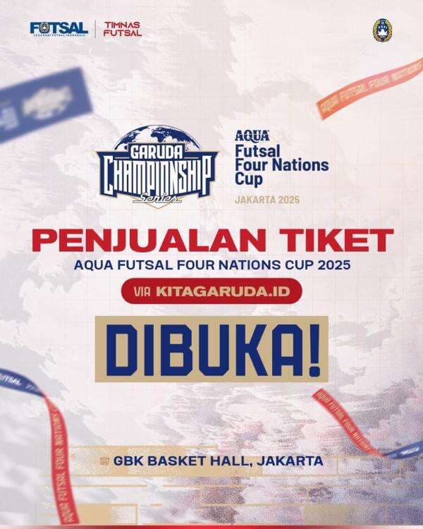 Beli di Sini! Tiket AQUA Futsal Four Nations Cup 2025 Resmi Dibuka: Ada Aksi Futsal Dunia, Musik Seru & Fanzone!