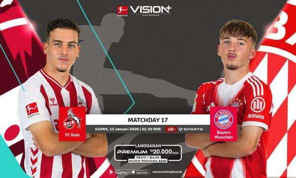 Jadwal dan Link Live Streaming FC Koln vs Bayern Munich di VISION+, Klik di Sini!