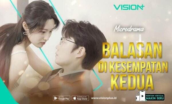 Microdrama Balasan di Kesempatan Kedua Tayang di VISION+
