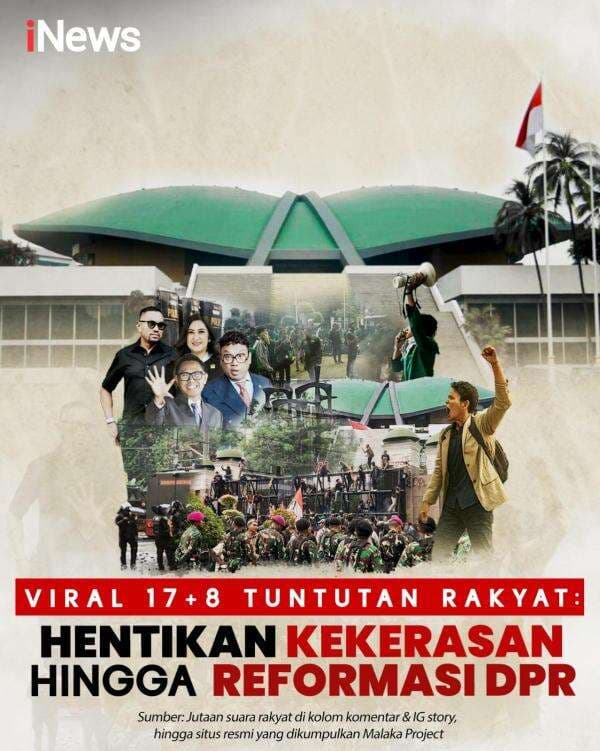 Infografis Viral 17+8 Tuntutan Rakyat, Hentikan Kekerasan hingga Reformasi DPR