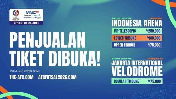Harga Tiket Timnas Futsal Indonesia di Piala Asia Futsal 2026 Dijual Mulai Rp75 Ribu, Nonton Siaran Langsungnya di MNCTV!