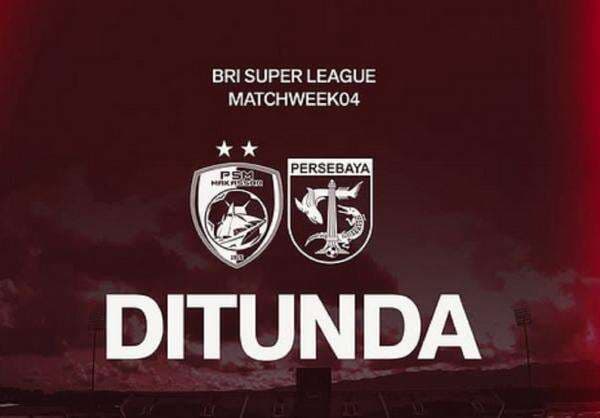 Laga PSM vs Persebaya Surabaya Ditunda Usai Insiden Kantor DPRD Sulsel dan Makassar Dibakar Massa