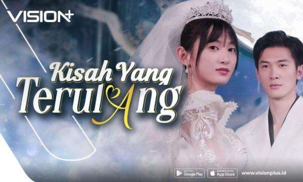 Kisah Cinta, Reinkarnasi, dan Takdir: Streaming Microdrama Kisah Yang Terulang di VISION+