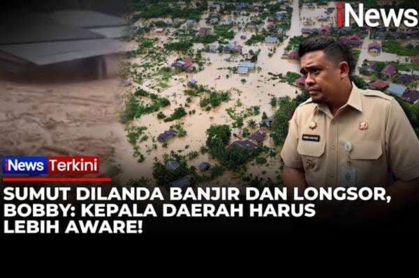 Darurat Banjir dan Longsor di Sumut, Bobby Minta Keselamatan Masyarakat Jadi yang Utama Darurat Banjir dan Longsor di Sumut, Bobby Minta Keselamatan Masyarakat Jadi yang Utama