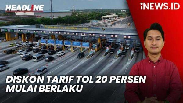 Headline iNEWS.ID: Diskon Tarif Tol 20 Persen Berlaku Mulai Hari Ini, Berikut Ruasnya