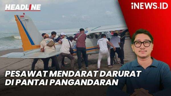 Headline iNEWS.ID: Pesawat Mendarat Darurat di Pantai Pangandaran, 2 Orang Terluka