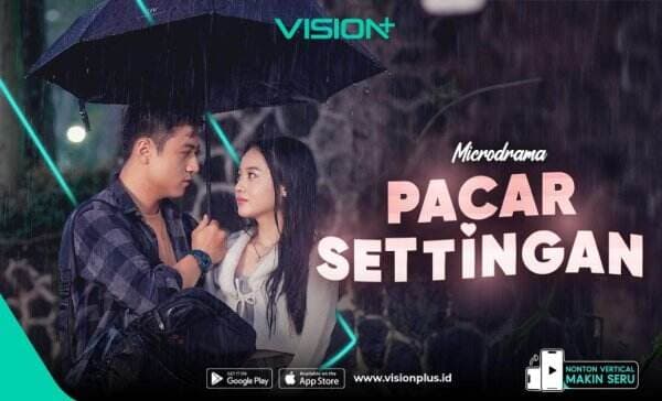 Sinopsis dan Link Nonton Microdrama Pacar Settingan di VISION+