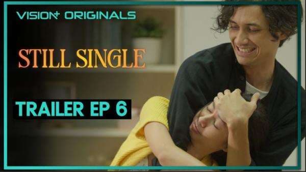 Yuki Kato Nekat di Episode 6 Still Single, Bikin Baper Sekaligus Deg-degan!