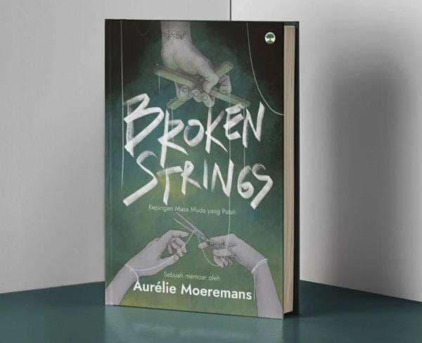 Isi Buku Broken Strings Karya Aurelie Moeremans yang Viral di Media Sosial