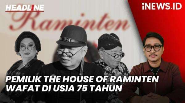 Headline iNEWS.ID: Hamzah Sulaiman Pemilik The House of Raminten Wafat di Usia 75 Tahun