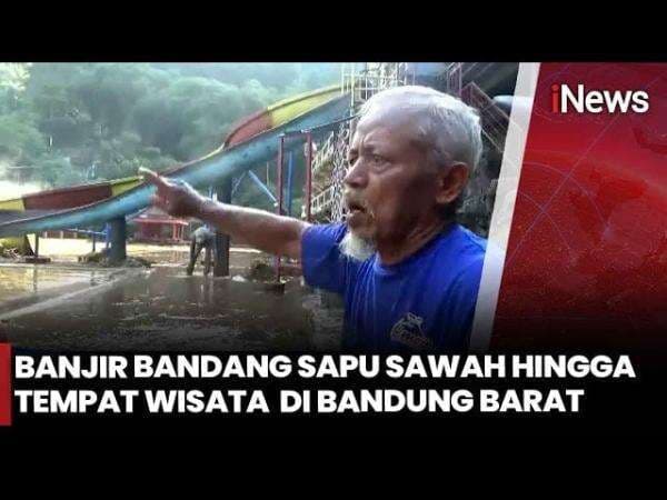 Dahsyat! Banjir Bandang Hancurkan Sawah hingga Tempat Wisata di Bandung Barat