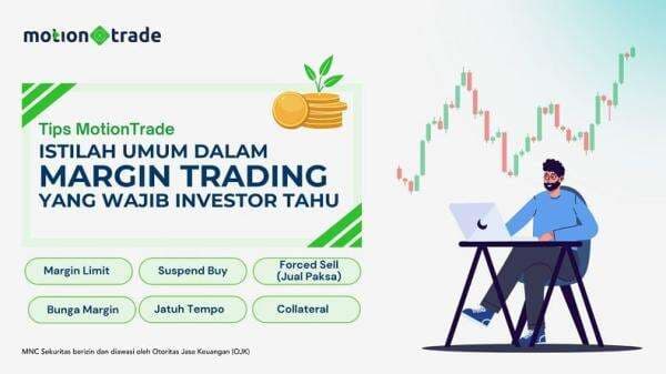 Tips MotionTrade: Istilah Umum dalam Margin Trading yang Wajib Investor Tahu!