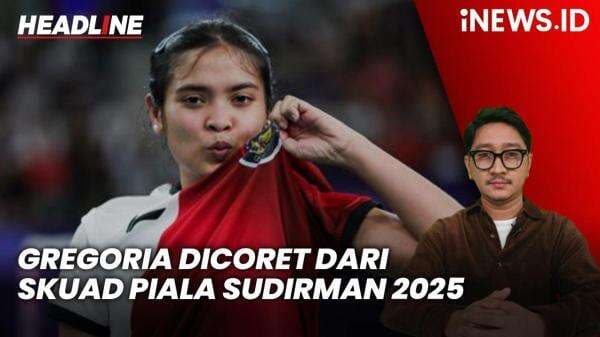 Headline iNEWS.ID: Gregoria Dicoret dari Skuad Piala Sudirman 2025