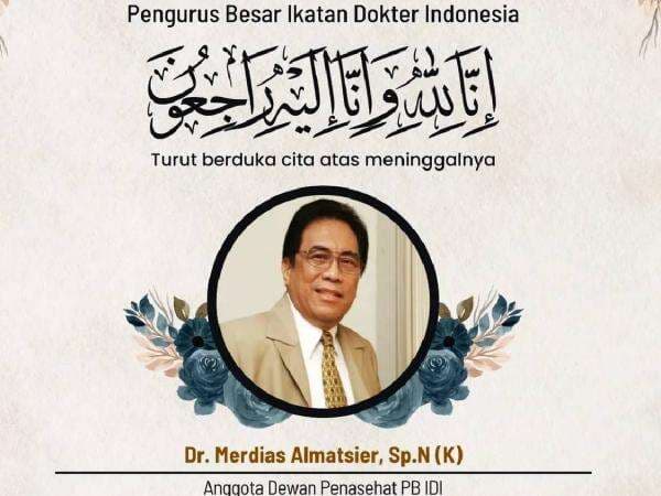 Innalillahi, Mantan Ketum PB IDI Dokter Merdias Almatsier Meninggal Dunia