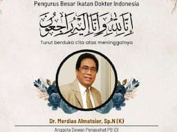 Innalillahi, Mantan Ketum PB IDI Dokter Merdias Almatsier Meninggal Dunia