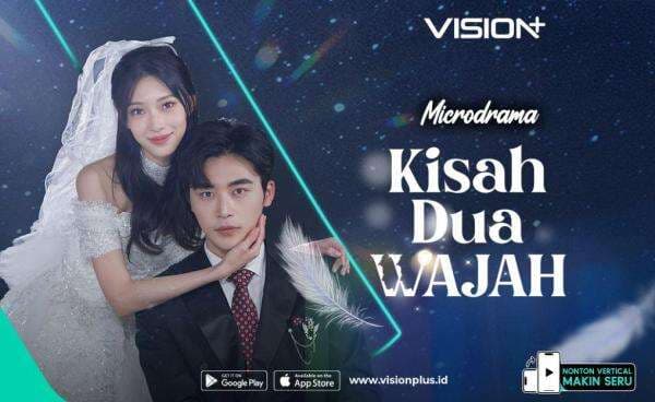 Sinopsis Microdrama Kisah Dua Wajah Eksklusif di VISION+