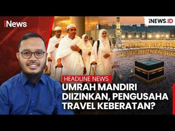 Umrah Mandiri Diizinkan, Pengusaha Travel Keberatan?