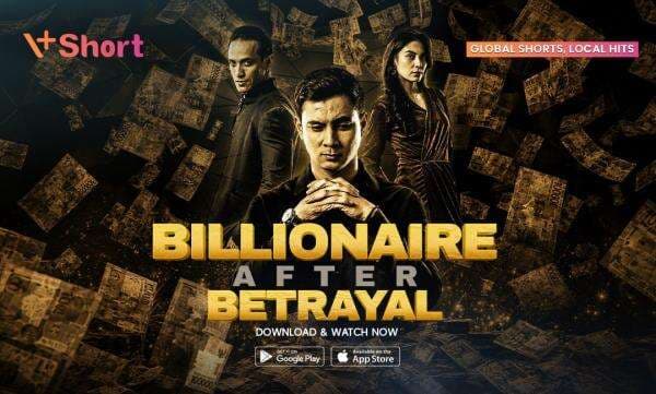 Sinopsis Microdrama Billionaire After Betrayal, Nonton di Aplikasi V+Short