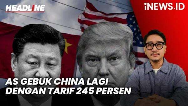 Headline iNEWS.ID: Perang Dagang Makin Sengit, AS Gebuk China Lagi dengan Tarif 245 Persen