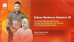 Cerita Faforbea Buktikan Mampu Beradaptasi di Era Digital bersama Shopee