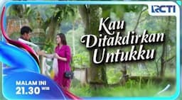 Sinopsis Kau Ditakdirkan Untukku Eps 228B: Devan Dihantam dan Dibuang ke Danau