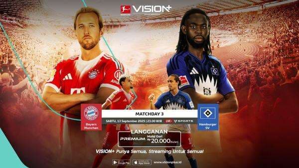 Klik di Sini! Link Live Streaming Bayern Munich vs Hamburger SV di Bundesliga 2025-2026, Gratis Nonton di Vision+