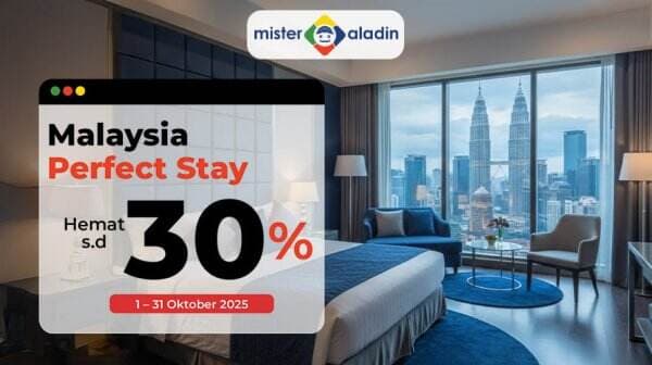 Liburan ke Malaysia Kini Makin Mudah, Ada Diskon Hotel hingga 30 