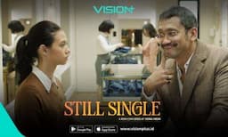 Episode Perdana Bikin Penonton Heboh, Ini Kata Mereka Tentang Series Still Single di VISION+
