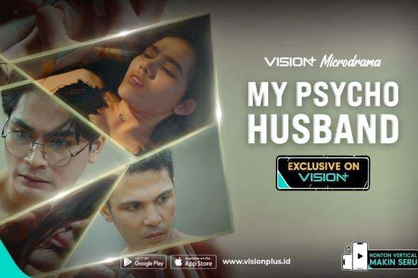 Microdrama VISION+ My Psycho Husband: Dilema Terjebak Pernikahan Toxic