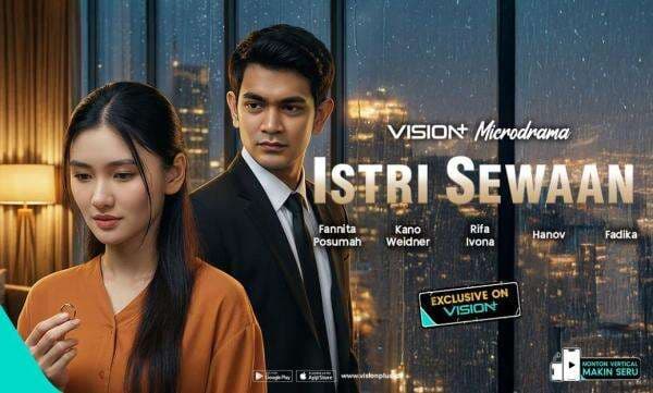 Nikah Kontrak Malah Baper, Ini Kisah Cinta Evan dan Arlita di Microdrama VISION+ Istri Sewaan