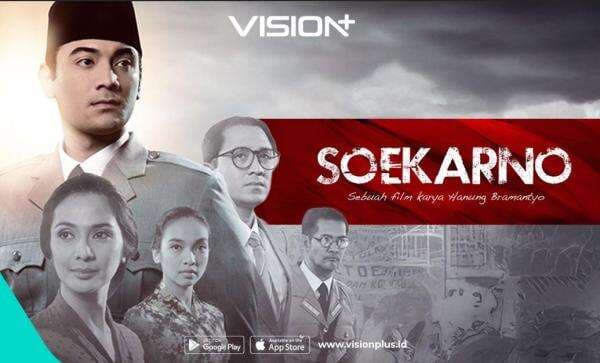 Sinopsis dan Link Nonton Film Soekarno di VISION+, Hidupkan Api Perjuangan!