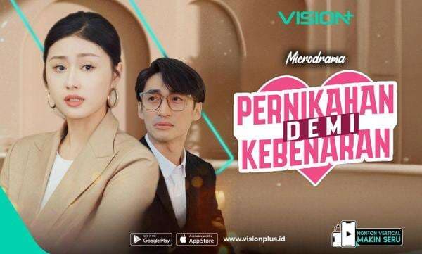 Streaming Microdrama Pernikahan Demi Kebenaran, Eksklusif di VISION+ Streaming Microdrama Pernikahan Demi Kebenaran, Eksklusif di VISION+