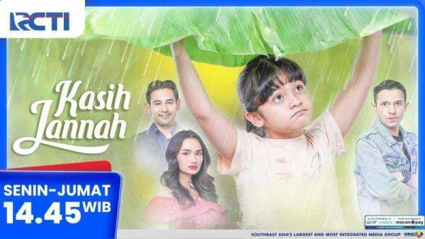 Layar Drama Indonesia RCTI Kembali Hadir Kasih Jannah, Kisah Haru Menyayat Hati karena Perilaku sang Ibu  