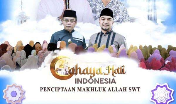 Cahaya Hati Indonesia: Penciptaan Makhluk Allah SWT, Siang Ini Pukul 12.00 WIB Hanya di iNews