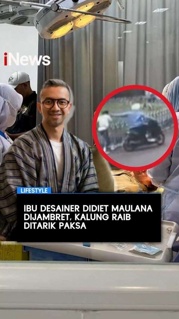 Ibu Desainer Didiet Maulana Dijambret, Kalung Raib Ditarik Paksa