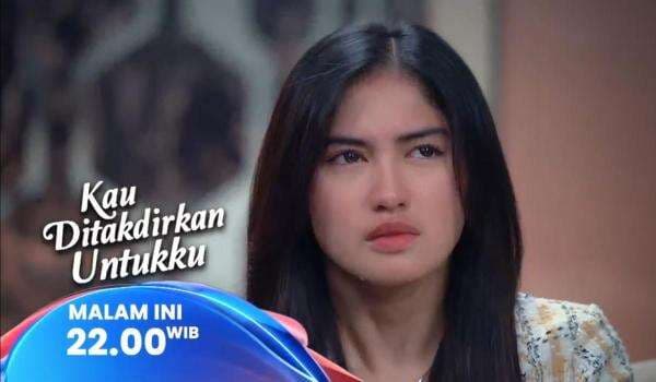 Sinopsis Kau Ditakdirkan Untukku Eps 79, Rabu 2 Juli 2025: Kontrak Pernikahan Diperbarui, Alya Galau