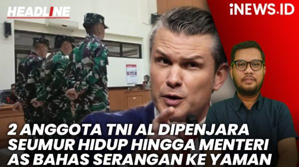 HEADLINE iNEWS.ID - Penembak Bos Rental Divonis Penjara Seumur Hidup hingga Obrolan Menteri AS Bahas Serangan ke Yaman