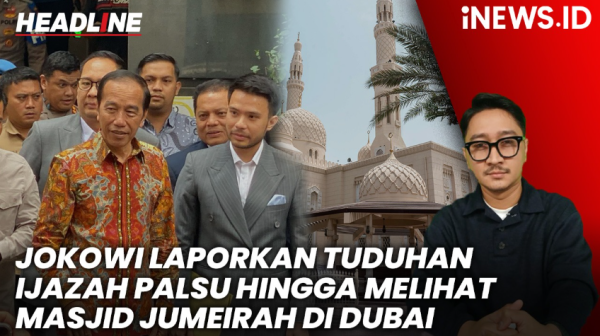 HEADLINE iNews: Jokowi Laporkan Tuduhan Ijazah Palsu ke Polda Metro hingga Mengunjungi Masjid Jumeirah di Dubai 