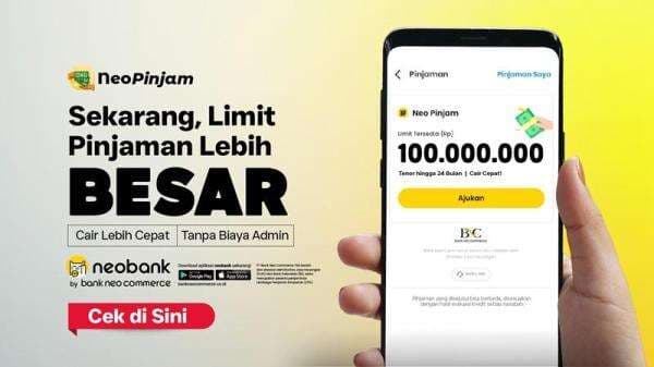 Lebih Bebas Atur Keuangan! Limit Neo Pinjam Kini Tembus Hingga Rp100 Juta